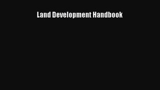 PDF Download Land Development Handbook Download Online