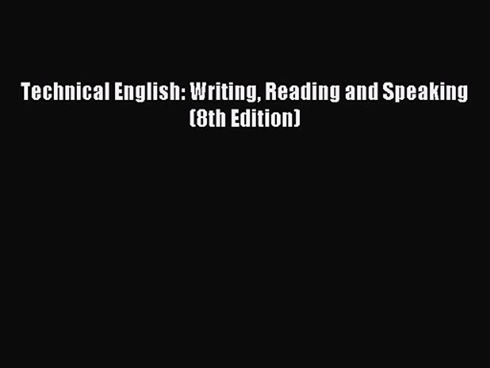 [PDF Download] Technical English: Writing Reading and Speaking (8th Edition) [Read] Online