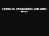 [PDF Download] Biomechanics of Musculoskeletal Injury Second Edition [Download] Online