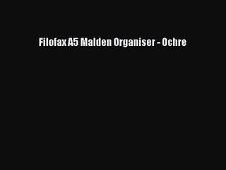 [PDF Download] Filofax A5 Malden Organiser - Ochre [PDF] Online