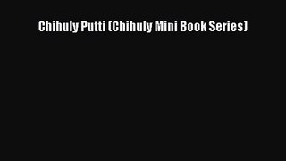 [PDF Download] Chihuly Putti (Chihuly Mini Book Series) [Download] Full Ebook