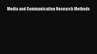 [PDF Download] Media and Communication Research Methods [PDF] Full Ebook