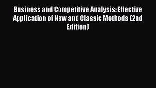 [PDF Download] Business and Competitive Analysis: Effective Application of New and Classic
