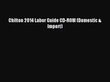 [PDF Download] Chilton 2014 Labor Guide CD-ROM (Domestic & Import) [Download] Online