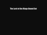 [PDF Download] The Lord of the Rings Boxed Set [PDF] Full Ebook