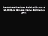 Foundations of Predictive Analytics (Chapman & Hall/CRC Data Mining and Knowledge Discovery