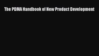[PDF Download] The PDMA Handbook of New Product Development [Read] Full Ebook