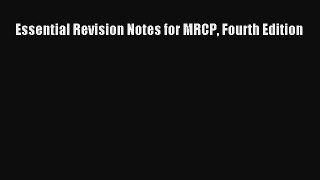 [PDF Download] Essential Revision Notes for MRCP Fourth Edition [PDF] Full Ebook