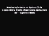 Read Developing Software for Symbian OS: An Introduction to Creating Smartphone Applications