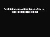 [PDF Download] Satellite Communications Systems: Systems Techniques and Technology [Download]
