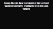 Read Douay-Rheims New Testament of Our Lord and Savior Jesus Christ Translated from the Latin