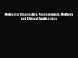 PDF Download Molecular Diagnostics: Fundamentals Methods and Clinical Applications Download