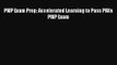 [PDF Download] PMP Exam Prep: Accelerated Learning to Pass PMIs PMP Exam [Download] Online