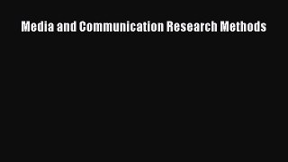 [PDF Download] Media and Communication Research Methods [Download] Full Ebook