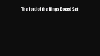 [PDF Download] The Lord of the Rings Boxed Set [Download] Online
