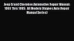 [PDF Download] Jeep Grand Cherokee Automotive Repair Manual: 1993 Thru 1995:  All Models (Haynes