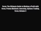 [PDF Download] Forex: The Ultimate Guide to Making a Profit with Forex. Proven Methods: Investing