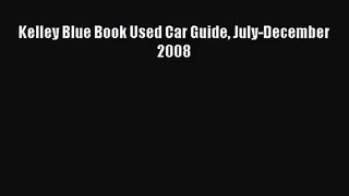 [PDF Download] Kelley Blue Book Used Car Guide July-December 2008 [Read] Online