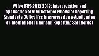 Wiley IFRS 2012 2012: Interpretation and Application of International Financial Reporting Standards