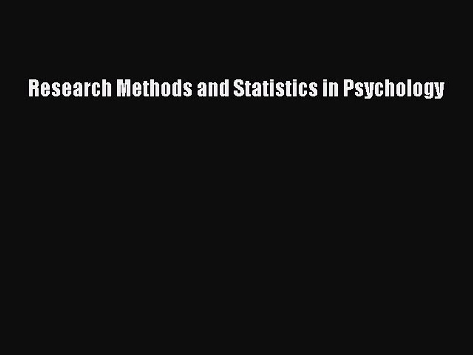 [PDF Download] Research Methods and Statistics in Psychology [Read] Online