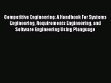 [PDF Download] Competitive Engineering: A Handbook For Systems Engineering Requirements Engineering