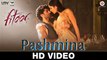 Pashmina Video Song – Fitoor - Katrina Kaif, Aditya Roy Kapoor