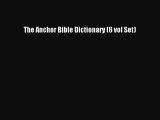 [PDF Download] The Anchor Bible Dictionary (6 vol Set) [PDF] Online