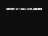 [PDF Download] Peterson's Stress Concentration Factors [Read] Full Ebook