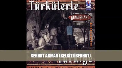 Gümüşhane Türküleri - Dut dibine yaslanırlar -4