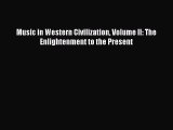 [PDF Download] Music in Western Civilization Volume II: The Enlightenment to the Present [PDF]