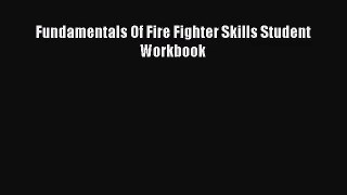 [PDF Download] Fundamentals Of Fire Fighter Skills Student Workbook [PDF] Full Ebook