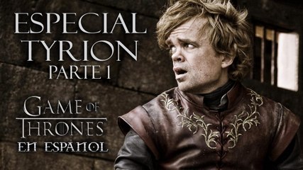 Especial Tyrion, parte 1 Game of Thrones