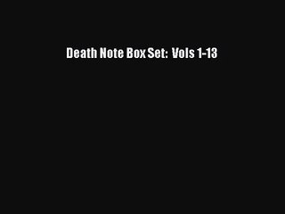 [PDF Download] Death Note Box Set:  Vols 1-13 [PDF] Full Ebook