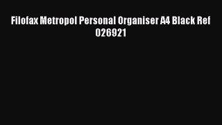 [PDF Download] Filofax Metropol Personal Organiser A4 Black Ref 026921 [Download] Online