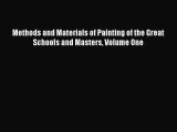 [PDF Download] Methods and Materials of Painting of the Great Schools and Masters Volume One