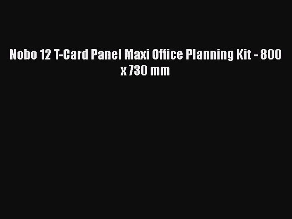 [PDF Download] Nobo 12 T-Card Panel Maxi Office Planning Kit - 800 x 730 mm [PDF] Full Ebook