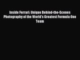 [PDF Download] Inside Ferrari: Unique Behind-the-Scenes Photography of the World's Greatest