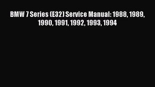 [PDF Download] BMW 7 Series (E32) Service Manual: 1988 1989 1990 1991 1992 1993 1994 [Download]