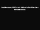 [PDF Download] Ford Mustang 2005-2007 (Chilton's Total Car Care Repair Manuals) [Read] Full