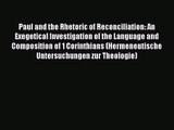 Read Paul and the Rhetoric of Reconciliation: An Exegetical Investigation of the Language and