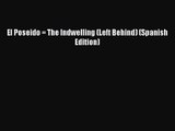 [PDF Download] El Poseido = The Indwelling (Left Behind) (Spanish Edition) [PDF] Full Ebook