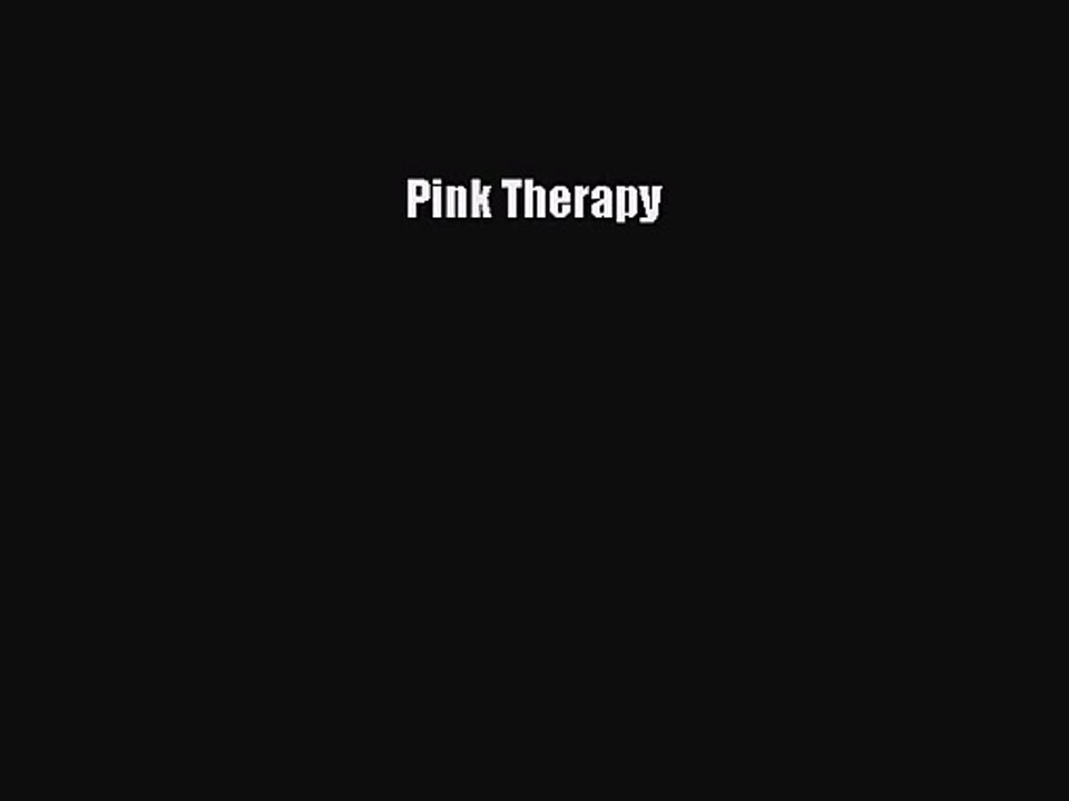 PDF Download Pink Therapy Read Full Ebook
