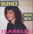 Isabelle Boyer - Silence + mon reve