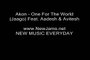 Akon - One For The World (Jaago) Feat. Aadesh _ Avitesh