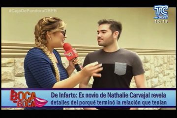 Ex novio de Nathalie Carvajal revela detalles del porqué terminó la relación que tenían