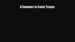 [PDF Download] A Summer in Saint Tropez [PDF] Full Ebook