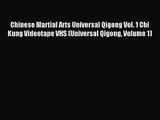 [PDF Download] Chinese Martial Arts Universal Qigong Vol. 1 Chi Kung Videotape VHS (Universal