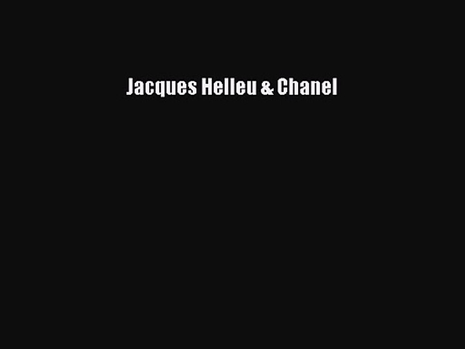 [PDF Download] Jacques Helleu & Chanel [PDF] Full Ebook