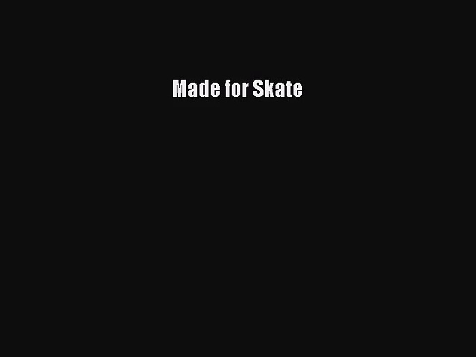 [PDF Download] Made for Skate [PDF] Online