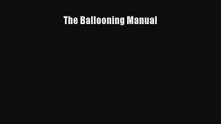 [PDF Download] The Ballooning Manual [Download] Online